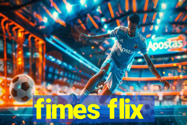 fimes flix